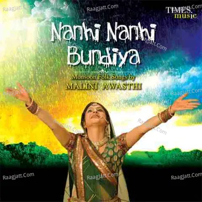 Nanhi Nanhi Bundiya - Malini Awasthi