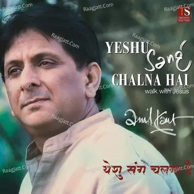 Yeshu Sang Chalna Hai Poster