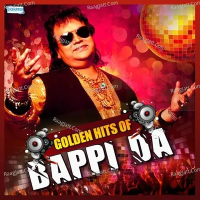 Golden Hits Of Bappi Da Poster