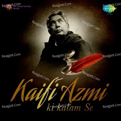 Kaifi Azmi ki kalam Se Poster