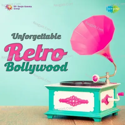 Unforgettable Retro Bollywood - Mukesh