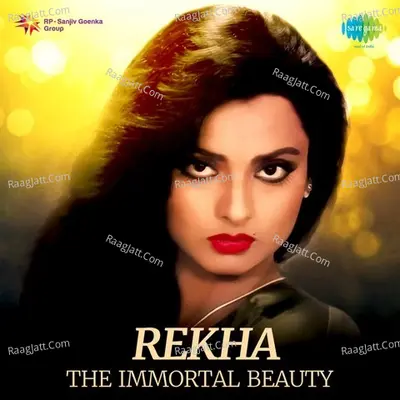 Rekha - The immortal Beauty - R. D. Burman