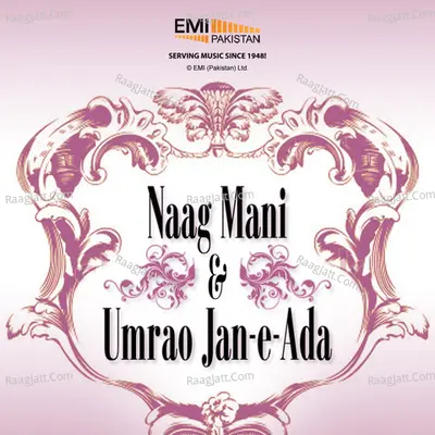 Umrao Jan-E-Ada & Naag Mani - Runa Laila