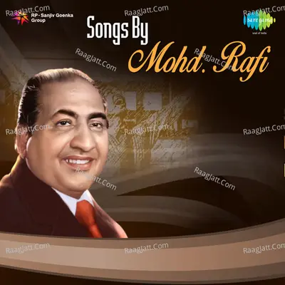 Songs By Mohammed Rafi - Mohammed Rafi
