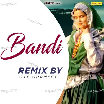 Bandi (Remix By Oye Gurmeet) Cover