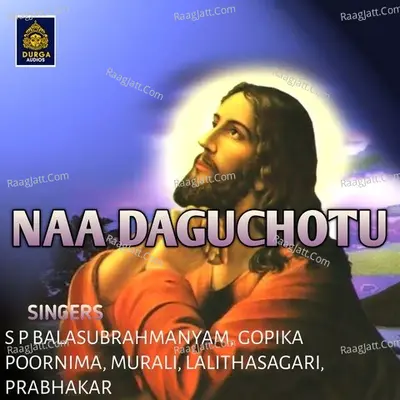 Naa Daguchotu - Dinakaran.AC
