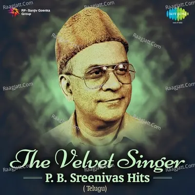 The Velvet Singer - P. B. Sreenivas Hits - Telugu - P.B. Sreenivas