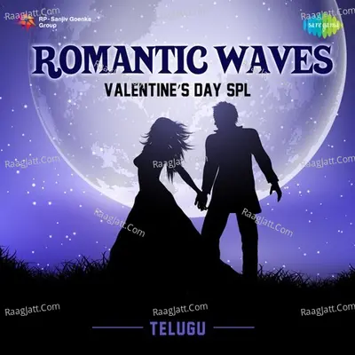 Romantic Waves - Valentines Day Spl-Telugu - Ghanatasala