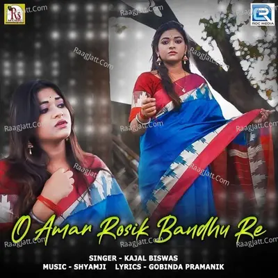 O Amar Rosik Bandhu Re Cover