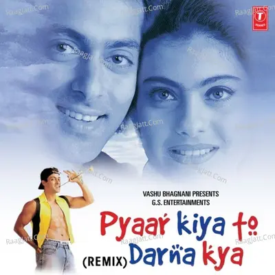 Pyaar Kiya To Darna Kya-Remix Poster