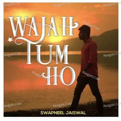 Wajah Tum Ho