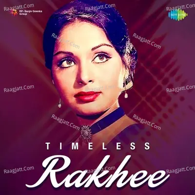 Timeless Rakhee Cover