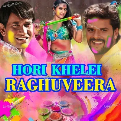 Holi Khelei Raghuveera Poster
