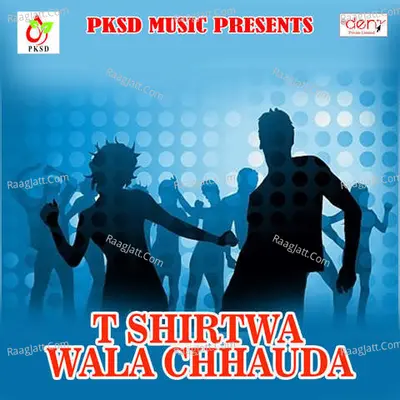 T Shirtwa Wala Chhauda Poster
