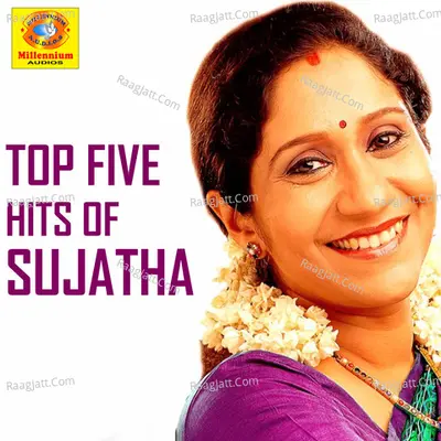 Top Five Hits Of Sujatha Poster