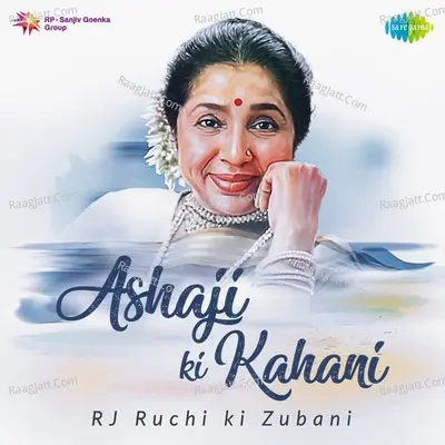 Ashaji Ki Kahani RJ Ruchi Ki Zubani Cover