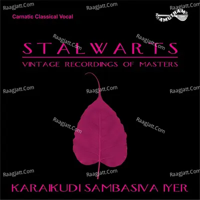 Stalwarts (Live) - Karaikudi Sambasiva Iyer