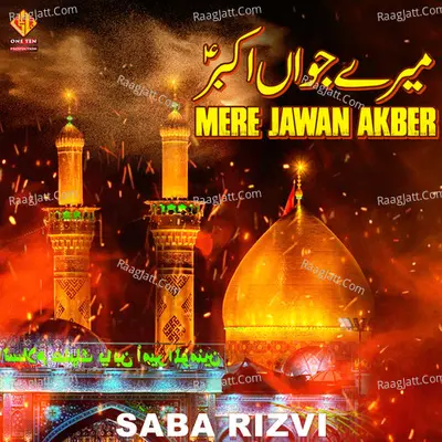 Mere Jawan Akber - Saba Rizvi
