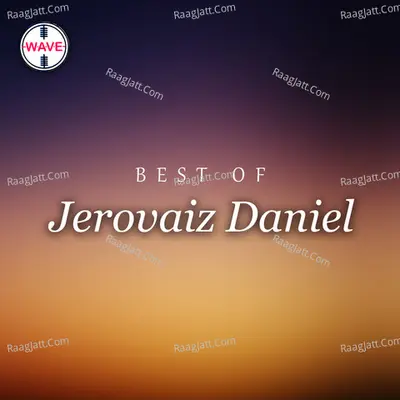Best Of Jerovaiz Daniel - Jerovaiz Daniel