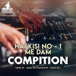 Hai Kisi No - 1 Me Dam Compition - Single