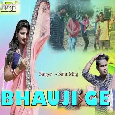 Bhauji Ge ( Nagpuri Song ) Cover