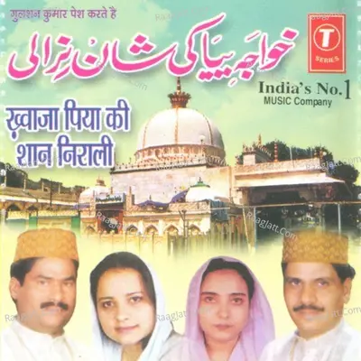 Khwaja Piya Ki Shaan Nirali - Haji Tasleem Aarif Meenu Arora