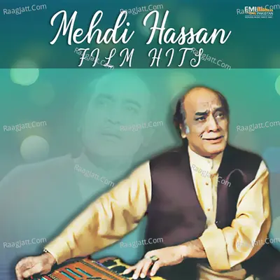 Mehdi Hassan Film Hits - Mehdi Hassan