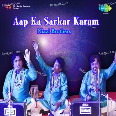 Niazi Brothers - Pak Aap Ka Sarkar Karam Poster