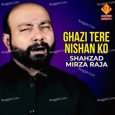 Ghazi Tere Nishan Ko - Single