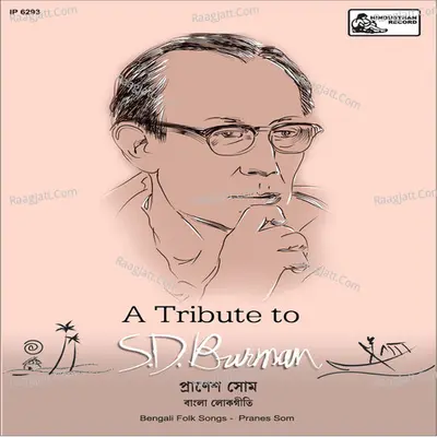 A Tribute To S.D.Burman By Pranes Som Poster