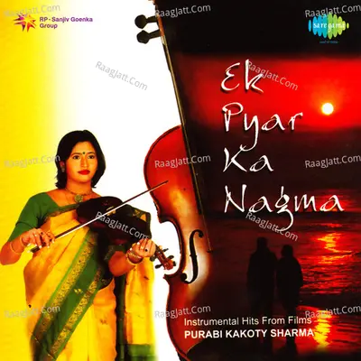 Ek Pyar Ka Nagma - Purabi Kakoty Sharma