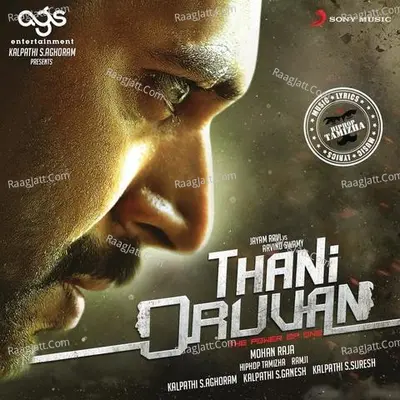 Thani Oruvan Songs - Hiphop Tamizha