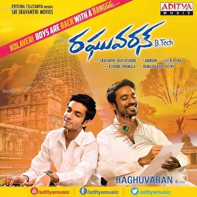 Raghuvaran B Tech - Anirudh Ravichander