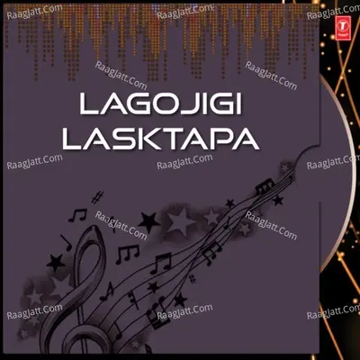 Lagojigi Lasktapa - Sarangapaani