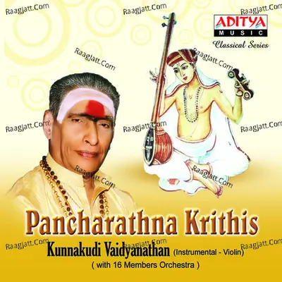 Pancharathna Krithis - Kunnakudi Vaidyanathan