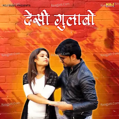 Desi Gulabo