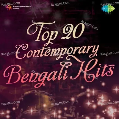 Top 20 Contemporary Bengali Hits - Various Artist
