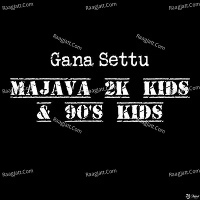Majava 2k Kids & 90'S Kids Cover