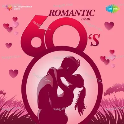 Romantic 60s - Tamil - T.M. Soundararajan