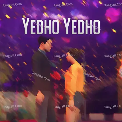 Yedho Yedho