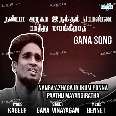 Nanba Azhaga Irukum Ponna Paathu Mayangiratha Cover