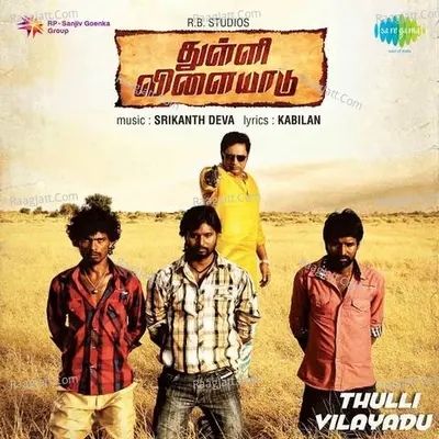 Thulli Vilayadu Poster