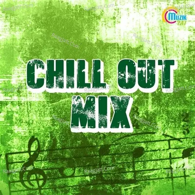 Chill Out Mix - Various Artists