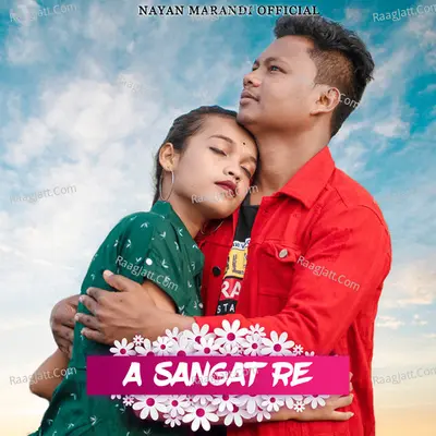 A Sangat Re