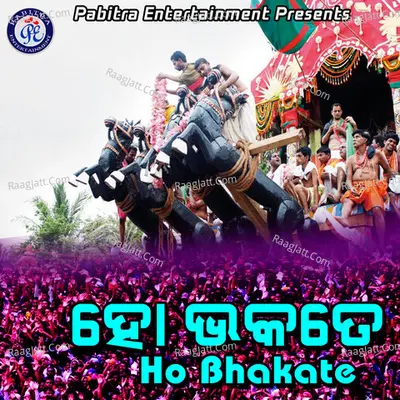 Ho Bhakate - Bijay Bhaskar Bangari