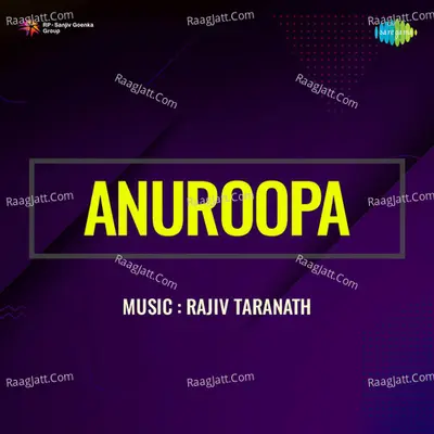 Anuroopa - Rajiv Taranath