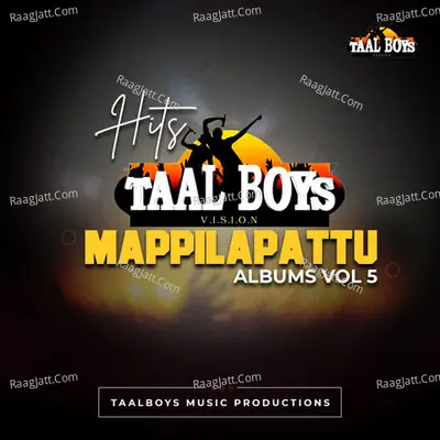 Hits Of Taalboys Mappilapattu Albums, Vol. 5 - Adil Athu