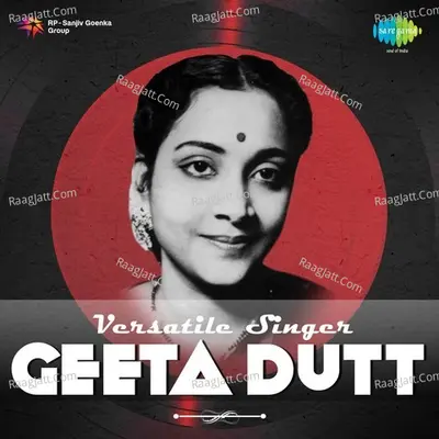 Versatile Singer - Geeta Dutt - Geeta Dutt