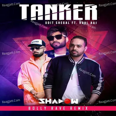 Tanker (DJ Shadow Dubai Bolly Rave Remix)