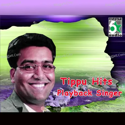 Tippu Hits - Playback Singer - T Rajendar